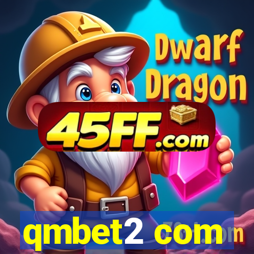 qmbet2 com